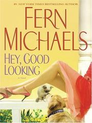 Cover of: Hey, Good Looking by Fern Michaels