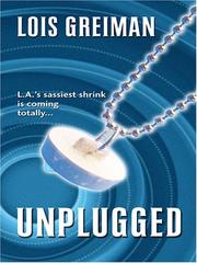 Cover of: Unplugged by Lois Greiman