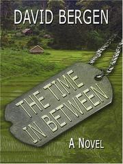 Cover of: The Time in Between by David Bergen