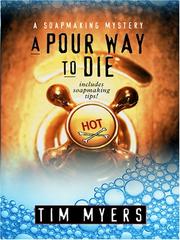 Cover of: A Pour Way to Dye by Tim Myers