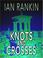 Cover of: Knots and Crosses
