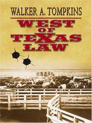 Cover of: West of Texas Law by Walker A. Tompkins