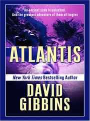 Atlantis by David Gibbins, David J. L. Gibbins