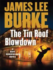 Cover of: The Tin Roof Blowdown (Wheeler Large Print Book Series) by James Lee Burke