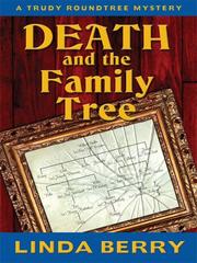 Cover of: Death and the Family Tree: A Trudy Roundtree Mystery (Wheeler Large Print Cozy Mystery)
