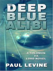Cover of: The Deep Blue Alibi (A Solomon Vs. Lord Novel)