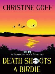 Death Shoots a Birdie by Christine Goff