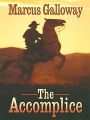 Cover of: The Accomplice by Marcus Galloway