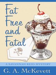 Cover of: Fat Free and Fatal (Wheeler Large Print Book Series) by G. A. McKevett