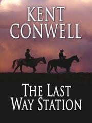 Cover of: The Last Way Station by Kent Conwell