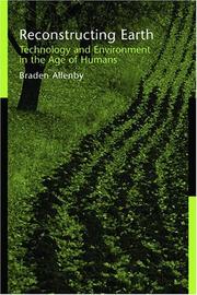 Cover of: Reconstructing Earth: technology and environment in the age of humans