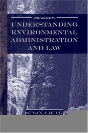 Cover of: Understanding Environmental Administration and Law, 3rd Edition