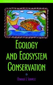 Cover of: Ecology and Ecosystem Conservation (Foundations of Contemporary Environmental Studies Series) by Oswald J. Schmitz, Oswald J. Schmitz