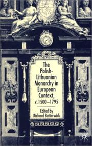 Cover of: The Polish-Lithuanian monarchy in European context c. 1500-1795