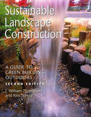 Sustainable landscape construction by J. William Thompson, Kim Sorvig