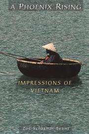 Cover of: A Phoenix Rising: Impressions of Vietnam
