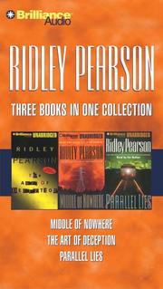 Cover of: Ridley Pearson Collection 2: Middle of Nowhere, The Art of Deception, Parallel Lies (Pearson, Ridley)