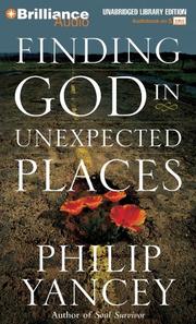 Cover of: Finding God in Unexpected Places by Philip Yancey