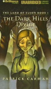 Cover of: The Dark Hills Divide (Land of Elyon Book 1)