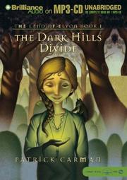 Cover of: Land of Elyon Book 1, The: The Dark Hills Divide (Land of Elyon)