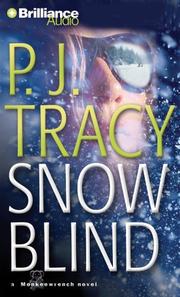 Cover of: Snow Blind (Monkeewrench) by P. J. Tracy