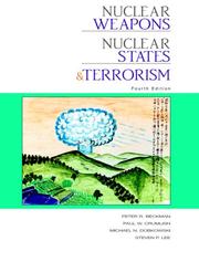 Cover of: Nuclear Weapons, Nuclear States, and Terrorism by Peter R. Beckman, Paul W. Crumlish, Michael N. Dobkowski, Steven P. Lee