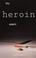 Cover of: The heroin users