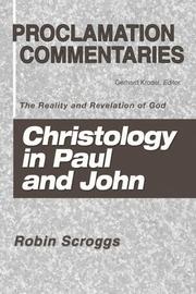 Cover of: Christology in Paul and John by Robin Scroggs