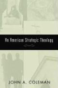 Cover of: An American Strategic Theology