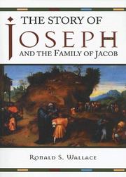 Cover of: The Story of Joseph and the Family of Jacob by Ronald S. Wallace