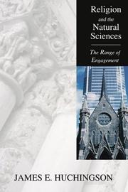 Cover of: Religion and the Natural Sciences by James E. Huchingson