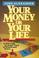 Cover of: Your Money or Your Life