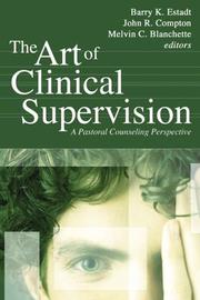 Cover of: The Art of Clinical Supervision: A Pastoral Counseling Perspective