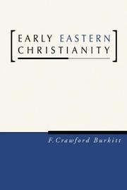 Cover of: Early Eastern Christianity by F. Crawford Burkitt