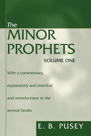 Cover of: The Minor Prophets, 2 Volumes: With a Commentary, Explanatory and Practical, and Introductions to the Several Books