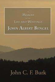 Cover of: A Memoir of the Life and Writings of John Albert Bengel, Prelatein Wuertemberg