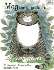 Mog, the forgetful cat by Judith Kerr