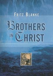 Cover of: Brothers in Christ by Fritz Blanke, Fritz Blanke