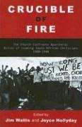 Cover of: Crucible of Fire: The Church Confronts Apartheid by Jim Wallis, Joyce Hollyday