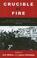 Cover of: Crucible of Fire: The Church Confronts Apartheid
