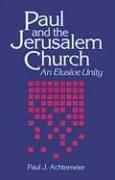 Cover of: Paul and the Jerusalem Church: An Elusive Unity