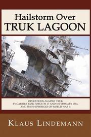 Cover of: Hailstorm Over Truk Lagoon by Klaus Lindemann
