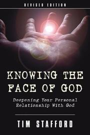 Cover of: Knowing the Face of God by Tim Stafford