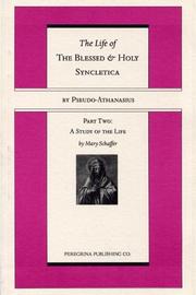 Cover of: The Life and Regimen of the Blessed and Holy Syncletica: Part Two: A Study of the Life