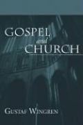 Cover of: Gospel and Church by Gustaf Wingren