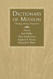Cover of: Dictionary of Mission: Theology, History, Perspectives