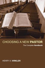 Cover of: Choosing a New Pastor by Henry A. Virkler, Henry A. Virkler