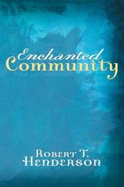 Cover of: Enchanted Community: Journey Into the Mystery of the Church