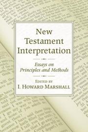 Cover of: New Testament Interpretation: Essays on Principles and Methods