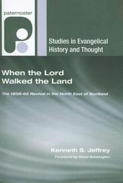 Cover of: When the Lord Walked the Land: The 1858-62 Revival in the North East of Scotland (Studies in Evangelical History and Thought)